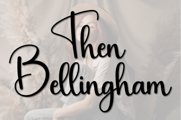Then Bellingham: A Handwritten Script for Authentic Design